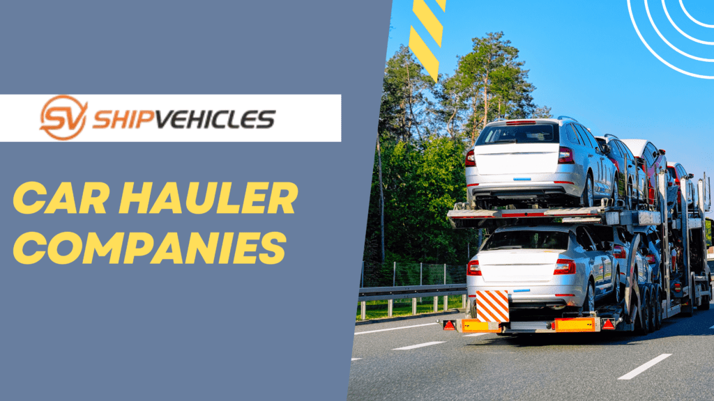 Car Hauler Companies Innovations in Vehicle Transport Services