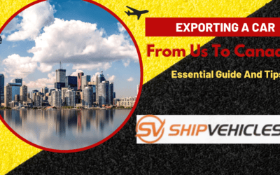 Exporting A Car From Us To Canada: Essential Guide And Tips