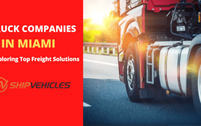 Truck Companies in Miami Exploring Top Freight Solutions