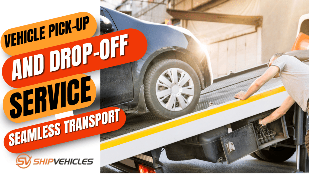 Vehicle Pick-Up and Drop-Off Service Seamless Transport